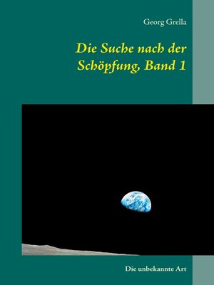 cover image of Die Suche nach der Schöpfung, Band 1